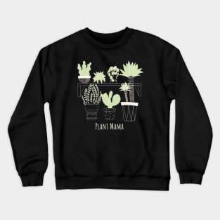 Plant Mama Crewneck Sweatshirt